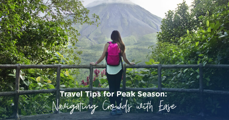 Travel Tips for Peak Season: Navigating Crowds with Ease