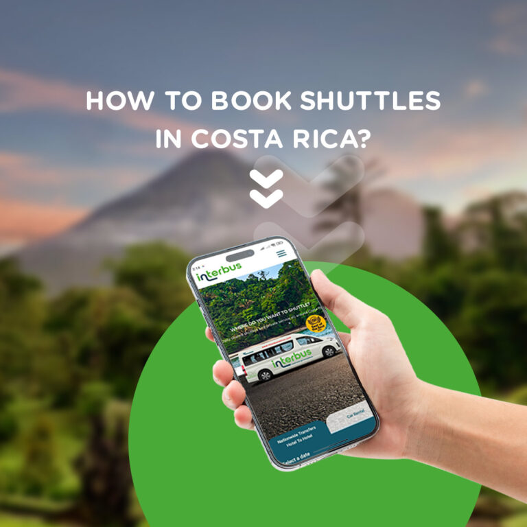 How to book shuttles in Costa Rica? 5 steps guide to make your trip to Costa Rica unforgettable!