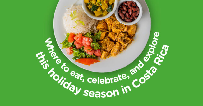 Holiday Season: Where to eat, celebrate, and explore this season in Costa Rica
