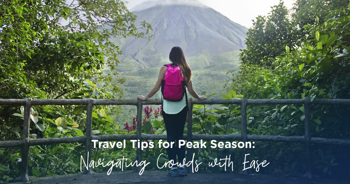 Travel Tips for Peak Seaso
